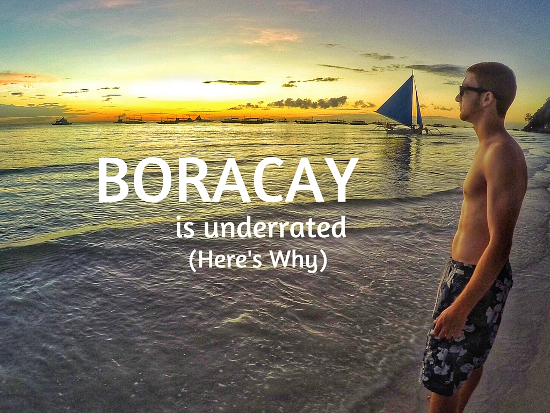 Boracay is Underrated, and Here’s Why Created by Drew of thehungrypartier.com