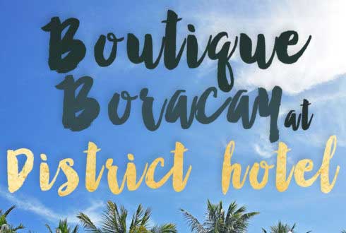 Boutique Boracay at The District Hotel Published by Seattles Travels